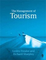 Lesley Pender, Richard Sharpley - The Management of Tourism, Häftad