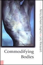 Nancy Scheper-Hughes, Loïc Wacquant - Commodifying Bodies, Inbunden