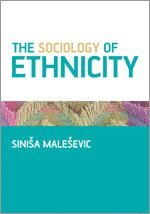 bokomslag The Sociology of Ethnicity