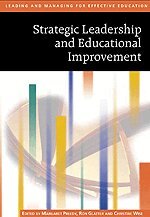 Maggie Preedy, Ron Glatter, Christine Wise - Strategic Leadership and Educational Improvement, Inbunden