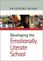 Katherine Weare - Developing the Emotionally Literate School, Inbunden