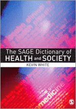bokomslag The SAGE Dictionary of Health and Society