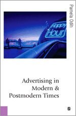 Pamela Odih - Advertising in Modern and Postmodern Times, Inbunden