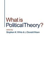Stephen K. White, J Donald Moon - What is Political Theory?, Inbunden