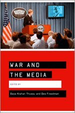 Daya Thussu, Des Freedman - War and the Media, Inbunden