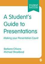 Barbara Chivers, Michael Shoolbred - A Student's Guide to Presentations, Häftad