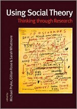 Michael Pryke, Gillian Rose, Sarah Whatmore - Using Social Theory, Häftad
