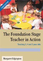 The Foundation Stage Teacher in Action 1