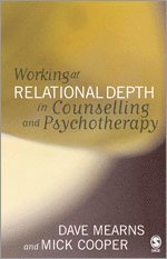 Dave Mearns, Mick Cooper - Working at Relational Depth in Counselling and Psychotherapy, Inbunden
