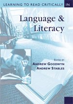 Andrew Goodwyn, Andrew W Stables - Learning to Read Critically in Language and Literacy, Inbunden