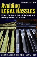 William A. Streshly, John Walsh, Larry E. Frase - Avoiding Legal Hassles, Häftad
