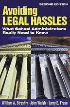 William A. Streshly, John Walsh, Larry E. Frase - Avoiding Legal Hassles, Häftad