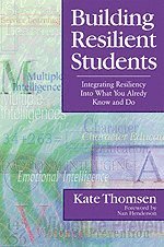 Kate Thomsen - Building Resilient Students: Integrating Resiliency Into What You Already Know and Do, Häftad