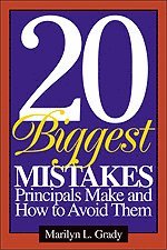 20 Biggest Mistakes Principals Make and How to Avoid Them 1