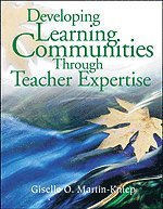 Giselle O. Martin-Kniep - Developing Learning Communities Through Teacher Expertise, Häftad