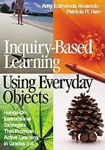 Inquiry-Based Learning Using Everyday Objects 1