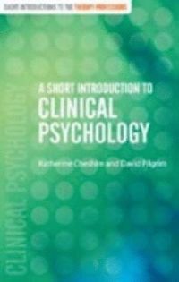 bokomslag A Short Introduction to Clinical Psychology