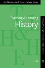 Geoff Timmins, Keith Vernon, Christine Kinealy - Teaching and Learning History, Häftad
