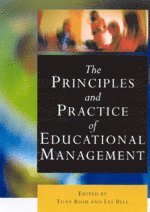 Tony Bush, Les Bell - The Principles and Practice of Educational Management, Inbunden