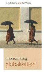Tony Schirato, Jenn Webb - Understanding Globalization, Inbunden