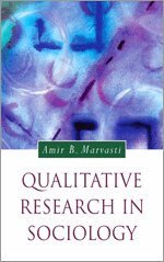 Amir Marvasti - Qualitative Research in Sociology, Häftad