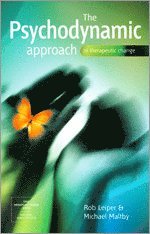 bokomslag The Psychodynamic Approach to Therapeutic Change