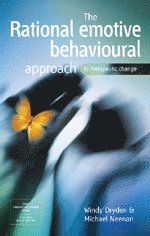 bokomslag The Rational Emotive Behavioural Approach to Therapeutic Change