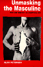 Alan Petersen - Unmasking the Masculine, Häftad