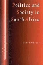 Daryl J Glaser - Politics and Society in South Africa, Häftad