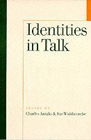 Charles Antaki, Susan Widdicombe - Identities in Talk, Häftad