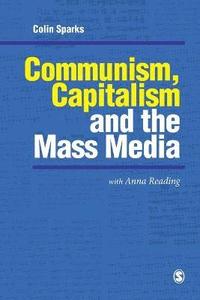 bokomslag Communism, Capitalism and the Mass Media