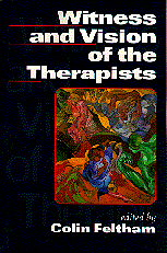 Colin Feltham - Witness and Vision of the Therapists, Häftad