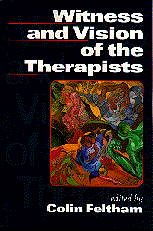 Witness and Vision of the Therapists 1