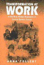 Anna Pollert - Transformation at Work, Inbunden