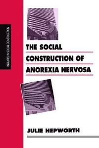 bokomslag The Social Construction of Anorexia Nervosa