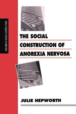 bokomslag Social Construction of Anorexia Nervosa