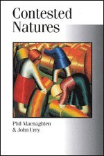 Phil Macnaghten, John Urry - Contested Natures, Inbunden