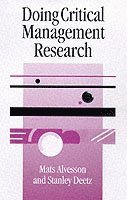Mats Alvesson, Stanley Deetz - Doing Critical Management Research, Häftad