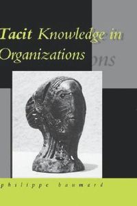 bokomslag Tacit Knowledge in Organizations