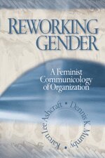 Karen Lee Ashcraft, Dennis K. Mumby - Reworking Gender, Inbunden