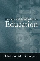 Helen Gunter - Leaders and Leadership in Education, Häftad