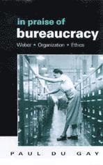 Paul du Gay, Paul Du Gay, Gay Du - In Praise of Bureaucracy, Häftad
