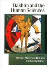 Michael Gardiner, Michael Mayerfeld Bell - Bakhtin and the Human Sciences, Häftad