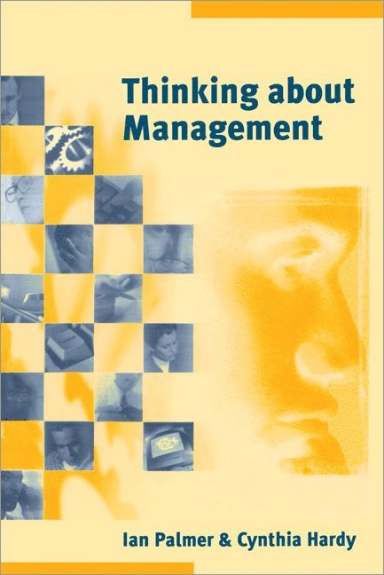 Ian Palmer, Cynthia Hardy - Thinking about Management, Häftad