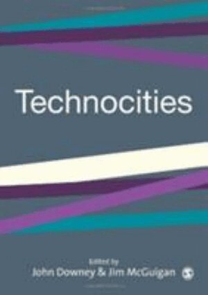 John Downey, Jim McGuigan - Technocities, Inbunden