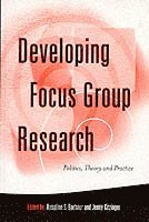 bokomslag Developing Focus Group Research: Politics, Theory and Practice