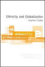 Stephen Castles - Ethnicity and Globalization, Häftad