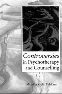 bokomslag Controversies in Psychotherapy and Counselling