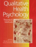 Michael Murray, Kerry Chamberlain - Qualitative Health Psychology, Häftad
