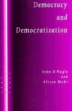 John D Nagle, Alison Mahr - Democracy and Democratization, Inbunden